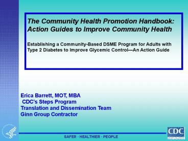 Erica Barrett, MOT, MBA CDCs Steps Program