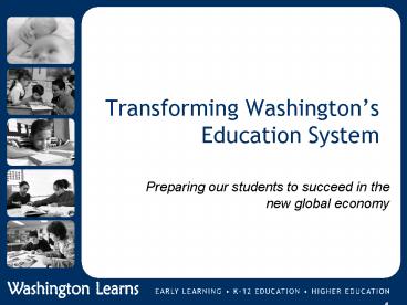 Transforming Washingtons Education System