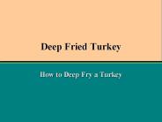 Deep Fried Turkey