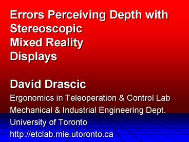 Errors Perceiving Depth with Stereoscopic Mixed Reality Displays