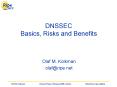 DNSSEC Basics, Risks and Benefits PowerPoint PPT Presentation