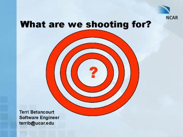 What are we shooting for