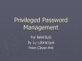Privileged Password Management PowerPoint PPT Presentation