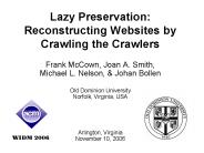Lazy Preservation: Reconstructing Websites by Crawling the Crawlers