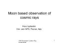 Moon based observation of cosmic rays PowerPoint PPT Presentation