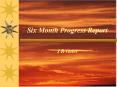 Six Month Progress Report PowerPoint PPT Presentation