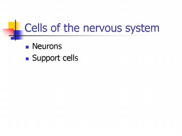 Cells of the nervous system