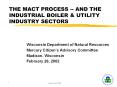 THE MACT PROCESS -- AND THE INDUSTRIAL BOILER PowerPoint PPT Presentation