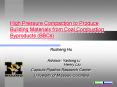 High Pressure Compaction to Produce Building Materials from Coal Combustion Byproducts BBCs PowerPoint PPT Presentation
