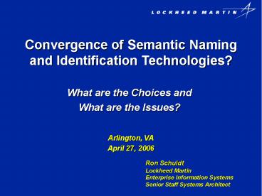 Convergence of Semantic Naming and Identification Technologies?