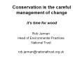 Conservation is the careful management of change it PowerPoint PPT Presentation