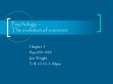 Psychology The evolution of a science