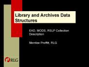 Library and Archives Data Structures