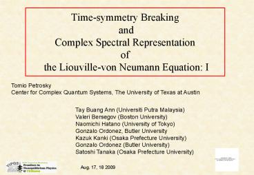 Timesymmetry Breaking and Complex Spectral Representation of the Liouvillevon Neumann Equation: I
