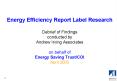 Energy Efficiency Report Label Research Debrief of Findings conducted by Andrew Irving Associates on PowerPoint PPT Presentation