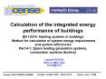 Calculation of the integrated energy performance of buildings EN 15316: Heating systems in buildings PowerPoint PPT Presentation