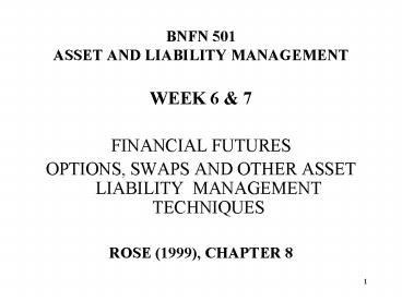 BNFN 501 ASSET AND LIABILITY MANAGEMENT