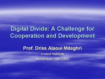 Digital Divide: A Challenge for Cooperation and Development