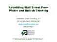 Rebuilding Wall Street From Within and Bullish Thinking PowerPoint PPT Presentation