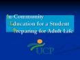 InCommunity Education for a Student Preparing for Adult Life PowerPoint PPT Presentation