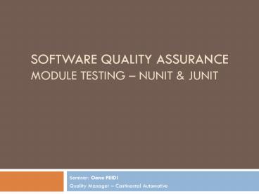 Software Quality Assurance MODULE TESTING NUNIT
