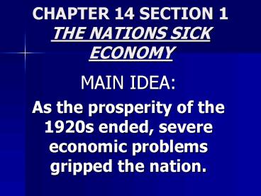 CHAPTER 14 SECTION 1 THE NATIONS SICK ECONOMY