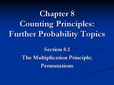 Chapter 8 Counting Principles: Further Probability Topics