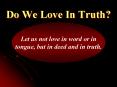 Do We Love In Truth PowerPoint PPT Presentation