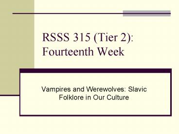 RSSS 315 Tier 2: Fourteenth Week
