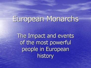 European Monarchs