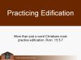 Practicing Edification PowerPoint PPT Presentation