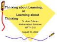 Thinking about Learning, or Learning about Thinking PowerPoint PPT Presentation