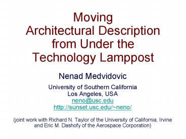 Moving Architectural Description from Under the Technology Lamppost