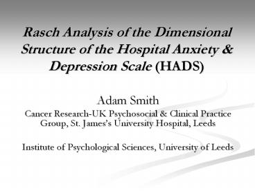 Rasch Analysis of the Dimensional Structure of the Hospital Anxiety