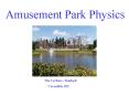 Amusement Park Physics PowerPoint PPT Presentation