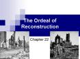 The Ordeal of Reconstruction PowerPoint PPT Presentation