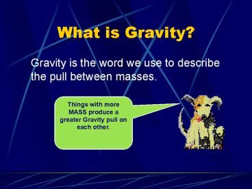What is Gravity