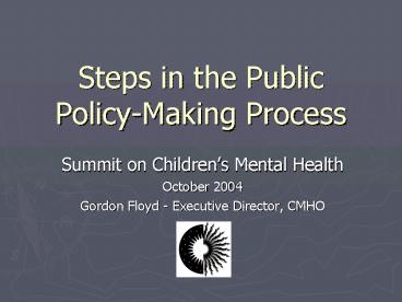 Steps in the Public PolicyMaking Process