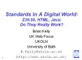 Standards In A Digital World: Z39'50, HTML, Java: Do They Really Work PowerPoint PPT Presentation