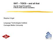 SMT TIDES and all that