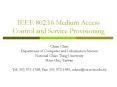 IEEE 802'16 Medium Access Control and Service Provisioning PowerPoint PPT Presentation
