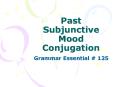 Past Subjunctive Mood Conjugation PowerPoint PPT Presentation