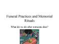 Funeral Practices and Memorial Rituals PowerPoint PPT Presentation