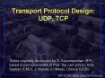 Transport Protocol Design: UDP, TCP PowerPoint PPT Presentation