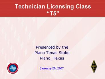 Technician Licensing Class T5