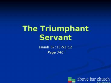 The Triumphant Servant