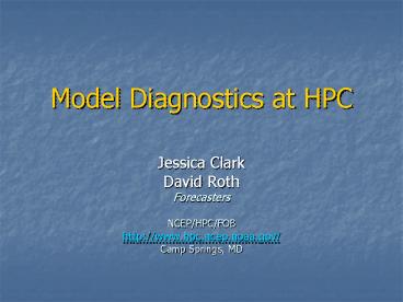 Model Diagnostics at HPC