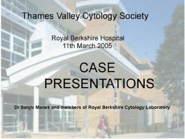 Dr Sanjiv Manek and members of Royal Berkshire Cytology Laboratory