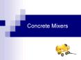 Concrete Mixers PowerPoint PPT Presentation