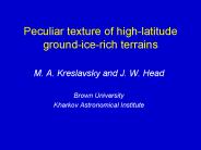 Peculiar texture of highlatitude groundicerich terrains
